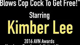 kimber lee sucks cop dick deep.