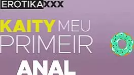 कैटी पहली बार मॉन्स्टर लंड ऐनल में लेती है!