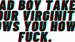 audio roleplay bad boy takes your virginity and teaches fucking